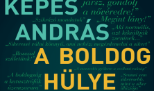 A boldog hülye és az okos depressziós – Kepes András előadása