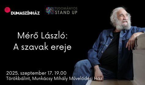 Tudományos Stand Up - Mérő László: A szavak ereje Tudományos Stand Up - Mérő László: A szavak ereje