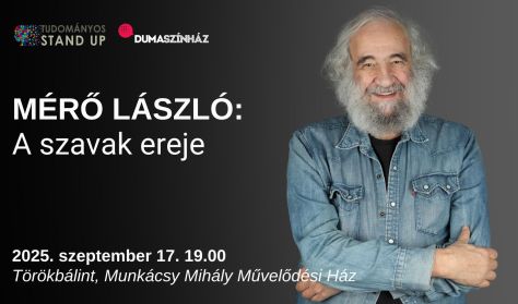 Tudományos Stand Up - Mérő László: A szavak ereje Tudományos Stand Up - Mérő László: A szavak ereje