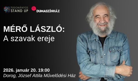 Tudományos Stand Up - Mérő László: A szavak ereje