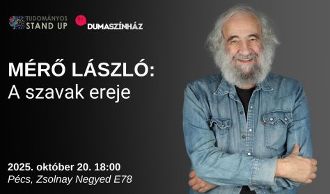 Tudományos Stand Up - Mérő László: A szavak ereje Tudományos Stand Up - Mérő László: A szavak ereje