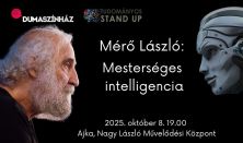 Tudományos Stand Up - Mérő László: Mesterséges intelligencia