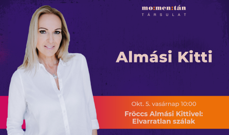 Fröccs Almási Kittivel: Elvarratlan szálak