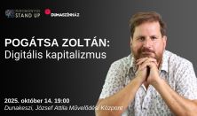 Tudományos Stand Up - Pogátsa Zoltán: Digitális kapitalizmus