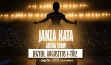 JANZA KATA | ARÉNA SHOW