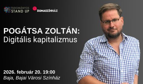 Tudományos Stand Up - Pogátsa Zoltán: Digitális kapitalizmus