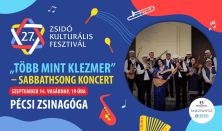 Zsidó Kulturális Fesztivál 2025: Sabbathsong: Több mint klezmer a pécsi zsinagógában