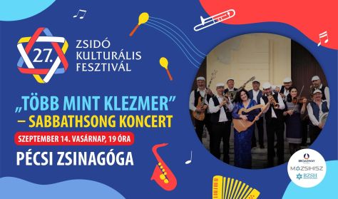 Zsidó Kulturális Fesztivál 2025: Sabbathsong: Több mint klezmer a pécsi zsinagógában