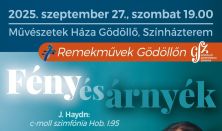 Remekművek Gödöllőn: FÉNY ÉS ÁRNYÉK