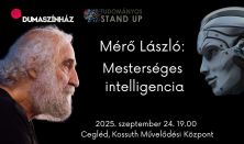 Tudományos Stand Up - Mérő László: Mesterséges intelligencia