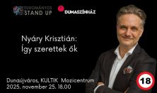 Tudományos Stand Up - Nyáry Krisztián: Így szerettek ők 18+