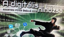 A digitális nindzsa - Aranyosi Péter önálló estje