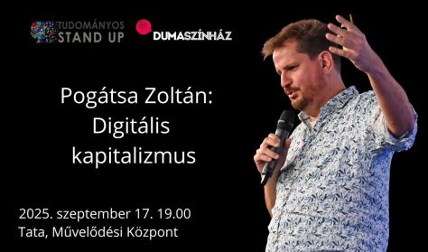 Tudományos Stand Up - Pogátsa Zoltán: Digitális kapitalizmus