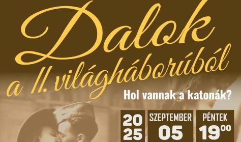 HOL VANNAK A KATONÁK? - Dalok a II. Világháborúból
