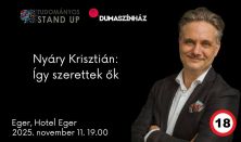 Tudományos Stand Up - Nyáry Krisztián: Így szerettek ők 18+