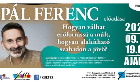 PénteK13 – Pál Ferenc előadása: Hogyan válhat erőforrássá a múlt, hogyan alakítható szabadon a jövő?