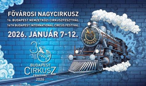 XVI. Budapest Nemzetközi Cirkuszfesztivál-Hungarian Show