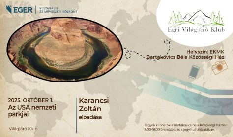 EGRI VILÁGJÁRÓ KLUB: AZ USA NEMZETI PARKJAI