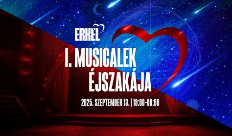I. MUSICALEK ÉJSZAKÁJA az Erkel Színházban