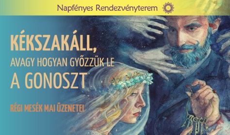Régi mesék mai üzenetei - Kékszakáll Régi mesék mai üzenetei - Kékszakáll
