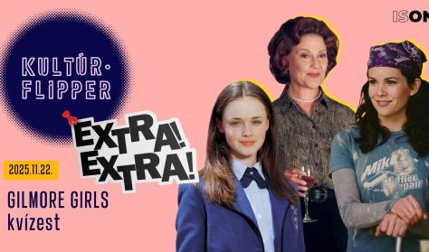 Gilmore Girls kvízest // KultúrFlipper // ISON
