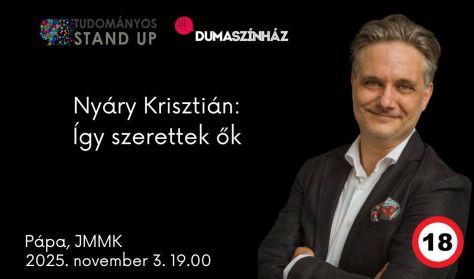 Tudományos Stand Up - Nyáry Krisztián: Így szerettek ők 18+