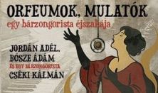 ORFEUMOK, MULATÓK - az éjszaka zenéje