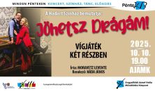 PénteK13 – A Hadart Színház bemutatja: Jöhetsz Drágám!
