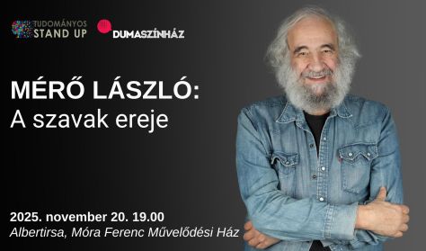 Tudományos Stand Up - Mérő László: A szavak ereje Tudományos Stand Up - Mérő László: A szavak ereje