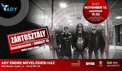 Zártosztály lemezbemutató + Donászy 70. Zártosztály lemezbemutató + Donászy 70.
