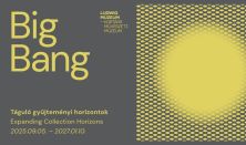 Big Bang. Táguló gyűjteményi horizontok