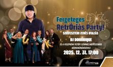 Fergeteges RetrÓriás Party!