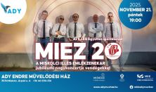 MIEZ 20. - A Miskolci Illés Emlékzenekar jubileumi nagykoncertje