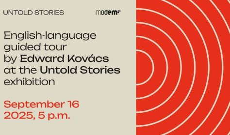 English-language guided tour by Edward Kovács at the Untold Stories exhibition English-language guided tour by Edward Kovács at the Untold Stories exhibition