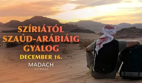 Szíriától Szaúd-Arábiáig gyalog