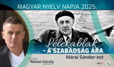 Magyar Nyelv Napja - Lélekablak - Rékasi Károly - Márai Sándor est