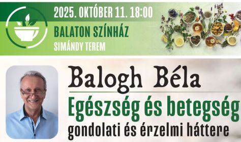 Balogh Béla: Egészség és betegség gondolati és érzelmi háttere