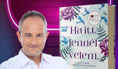 Ha itt lennél velem...Sorok között Lutter Imrével