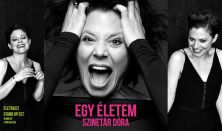 Szinetár Dóra: Egy életem - életrajzi stand-up est