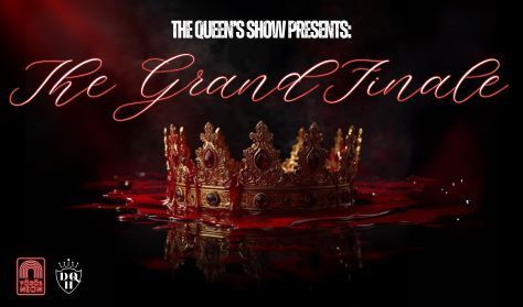 The Queen's Show presents: The Grand Final(e)