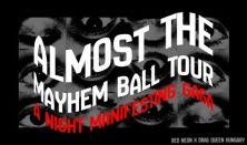 Almost the Mayhem Ball Tour Party