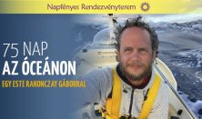 75 nap az óceánon - Rakonczay Gábor estje