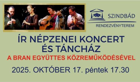 Bran együttes - Ír népzenei koncert és táncház