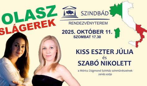 Olasz slágerek - Szabó Nikolett és Kiss Eszter Júlia zenés estje Olasz slágerek - Szabó Nikolett és Kiss Eszter Júlia zenés estje