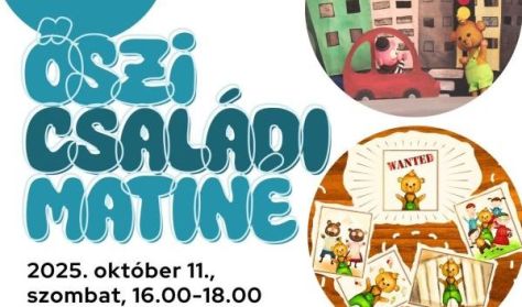 Őszi Családi Matiné: Vackor