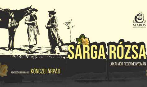 Sárga Rózsa - Jókai Mór regénye nyomán