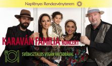 KARAVÁN FAMILIA koncert vacsorával