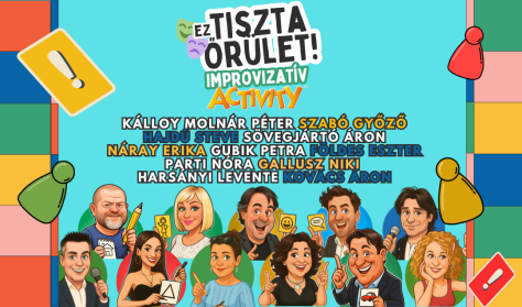 Ez Tiszta Őrület! Improvizációs Activity