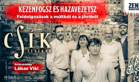 Csík Zenekar - Kézenfogsz és hazavezetsz