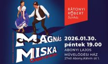 MÁGNÁS MISKA / ABONY